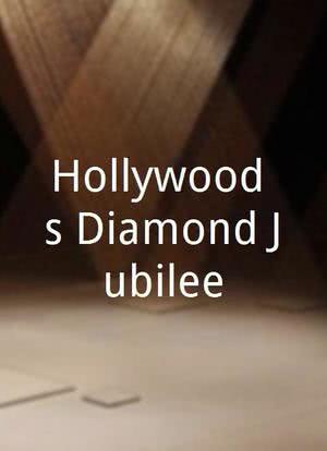 Hollywood's Diamond Jubilee海报封面图