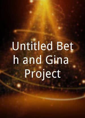 Untitled Beth and Gina Project海报封面图