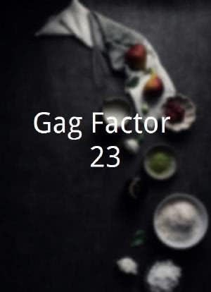 Gag Factor 23海报封面图