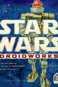 Peter Vilkin Star Wars: DroidWorks