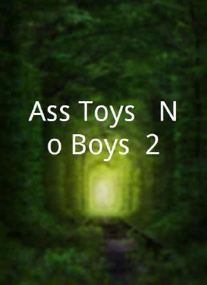 Ass Toys & No Boys! 2海报封面图