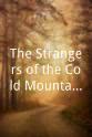 阿尔贝蒂娜·卡里 The Strangers of the Cold Mountain