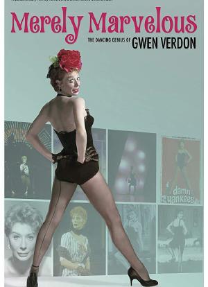 Merely Marvelous: The Dancing Genius of Gwen Verdon海报封面图