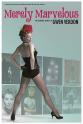 Lee Roy Reams Merely Marvelous: The Dancing Genius of Gwen Verdon