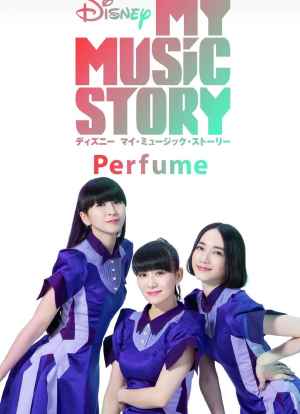 Perfume: My Music Story海报封面图