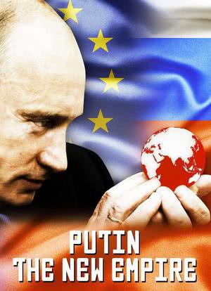 Putin: The New Empire海报封面图