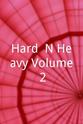 Nicky Picasso Hard 'N Heavy Volume 2