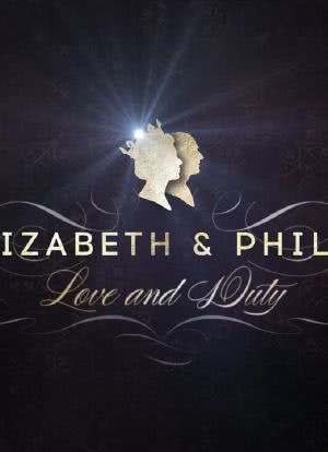 Elizabeth & Philip: Love and Duty海报封面图