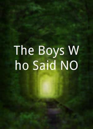 The Boys Who Said NO!海报封面图