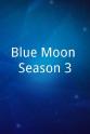 Patrice Godin Blue Moon Season 3