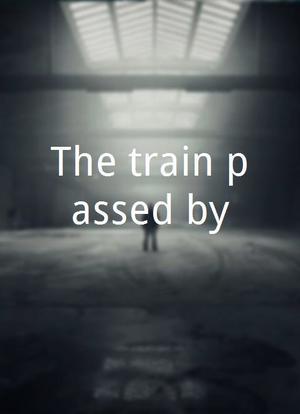 The train passed by海报封面图