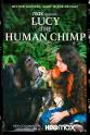 Jacinta Mulcahy Lucy, the Human Chimp