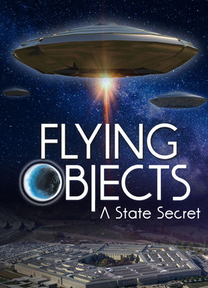 Flying Objects: A State Secret海报封面图