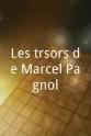 让·德比古 Les trésors de Marcel Pagnol
