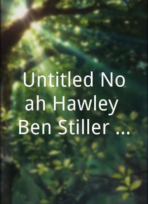 Untitled Noah Hawley-Ben Stiller Sci-Fi Project海报封面图