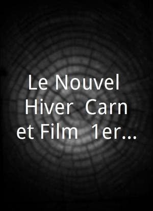 Le Nouvel Hiver (Carnet Filmé: 1er janvier 1989 - 31 décembre 1991)海报封面图