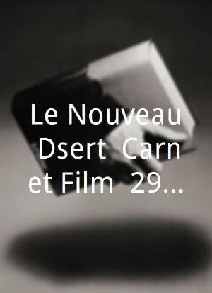 Le Nouveau Désert (Carnet Filmé: 29 octobre 1996 - 31 décembre 1998)海报封面图