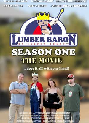 Lumber Baron Season One the Movie海报封面图