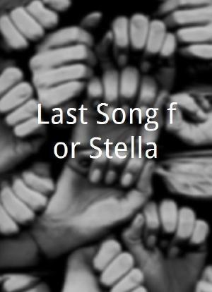 Last Song for Stella海报封面图