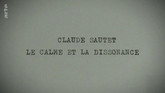 Claude Sautet, le calme et la dissonance