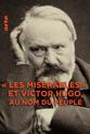 Bertrand Farge Les misérables et Victor Hugo: Au nom du peuple