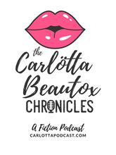 The Carlötta Beautox Chronicles Season 1