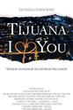 Pedro Rodman Rodriguez Tijuana I Love You