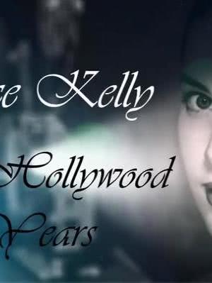 Grace Kelly: The Hollywood Years海报封面图