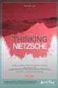 尼采 Thinking Nietzsche