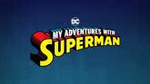 我与超人的冒险 第一季