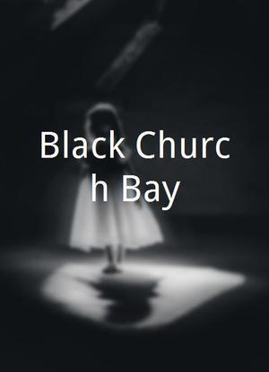 Black Church Bay海报封面图