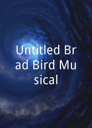 Untitled Brad Bird Musical海报封面图