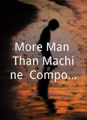 More Man Than Machine: Composing Robocop海报封面图