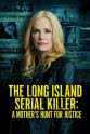 Stefanie von Pfetten The Long Island Serial Killer: A Mother’s Hunt for Justice