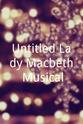 斯库特·布劳恩 Untitled Lady Macbeth Musical