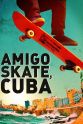 Peter Liska Amigo Skate, Cuba