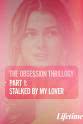 Melissa Cassera OBSESSION: Stalked by My Lover