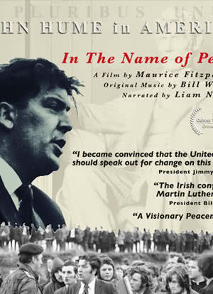 In The Name of Peace: John Hume in America海报封面图