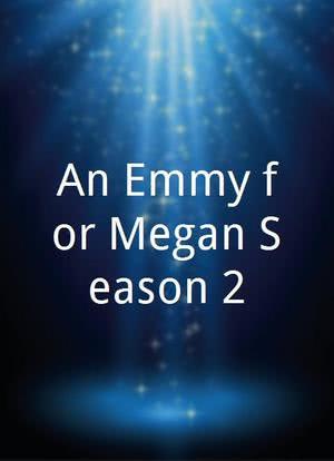 An Emmy for Megan Season 2海报封面图