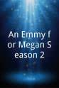 Alec Robbins An Emmy for Megan Season 2