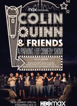 Colin Quinn & Friends: A Parking Lot Comedy Show海报封面图