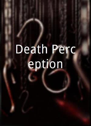 Death Perception海报封面图