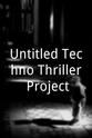 杰森·埃森纳 Untitled Techno-Thriller Project