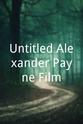 亚历山大·佩恩 Untitled Alexander Payne Film