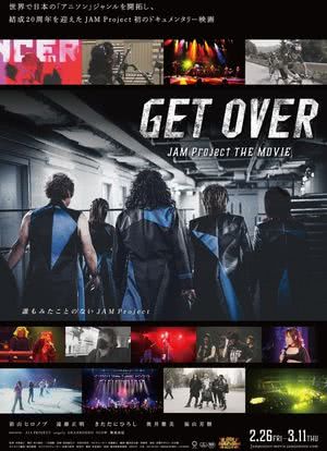 GET OVER －JAM Project THE MOVIE－海报封面图