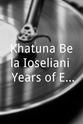 Khatuna Ioseliani Khatuna Bela Ioseliani: Years of Excellence