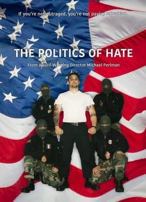 The Politics of Hate海报封面图
