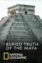 Matt Haught Buried Truth of the Maya