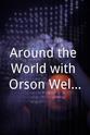 Raymond Duncan Around the World with Orson Welles - St. Germain des Prés Season 1