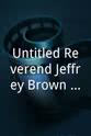 查德维克·博斯曼 Untitled Reverend Jeffrey Brown Project